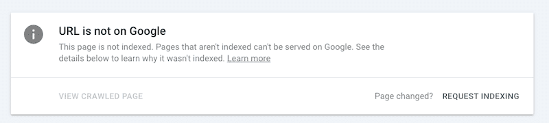A notification message from Google Search Console stating "URL is not on Google." The page is not indexed, with options to view the crawled page or request indexing.
