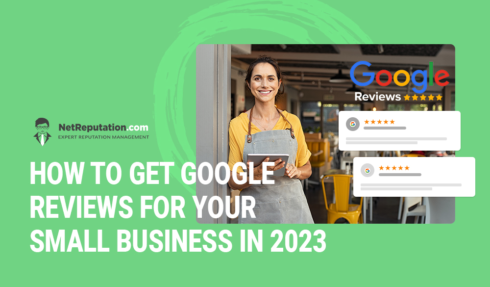 How to Get Google Reviews for Your Small Business