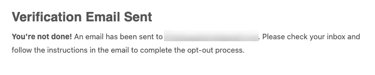 A message reads: "Verification Email Sent. You’re not done! An email has been sent to <a href="mailto:info@netreputation.com">info@netreputation.com</a>. Please check your inbox and follow instructions to complete the fast people search removal opt-out process.