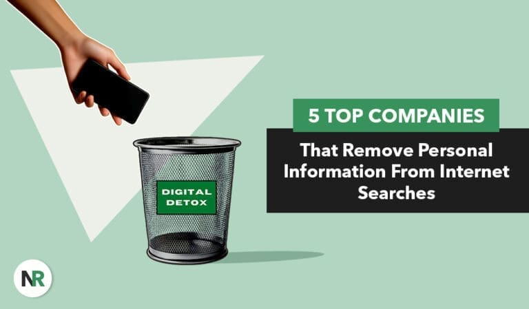 5 Top Companies That Remove Personal Information From Internet Searches