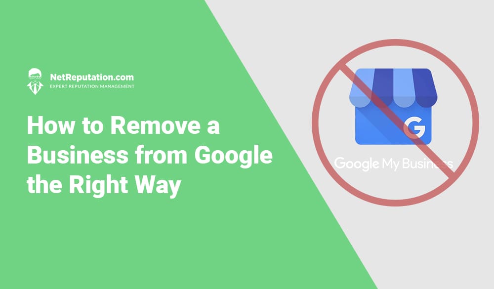 Removing a Business From Google the Right Way