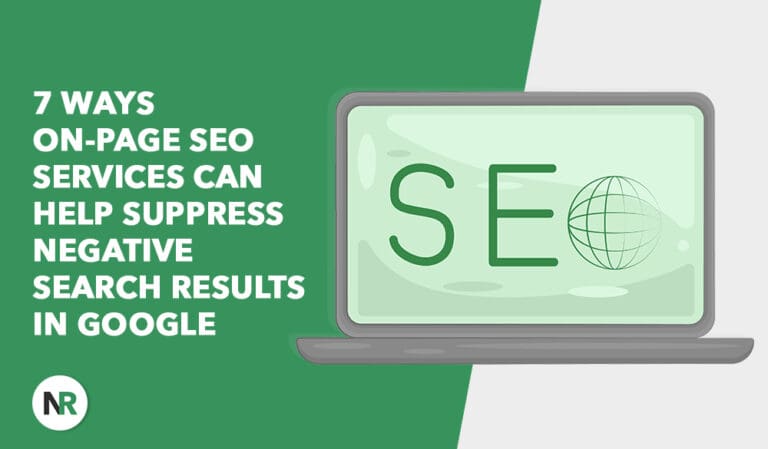 7 Ways On-Page SEO Services Can Help Suppress Negative Search Results in Google