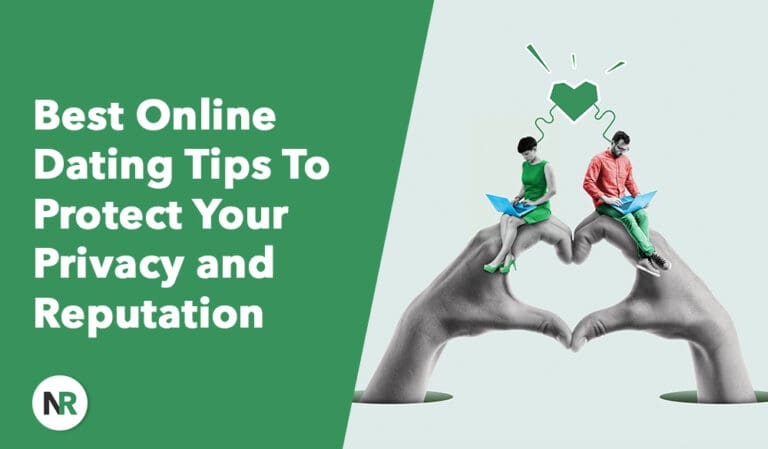 Best Online Dating Tips for 2026 To Protect Your Privacy and Reputation