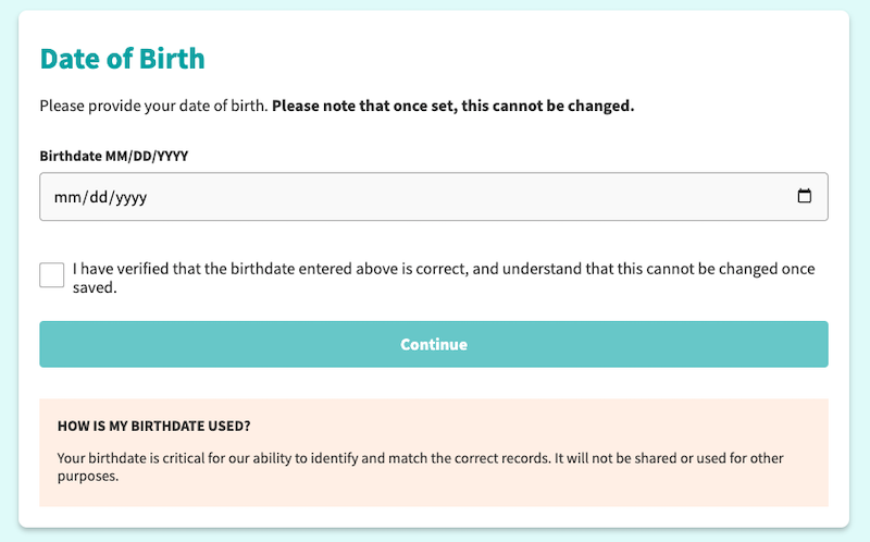 A screenshot of a user interface for entering a date of birth with a reminder that the information cannot be altered once saved, accompanied by a checkbox for verification and a brief explanation on how the birthdate is