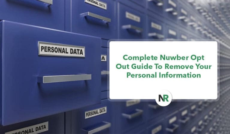 Complete Nuwber Opt Out Guide To Remove Your Personal Information
