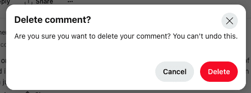 A pop-up window asking "are you sure you want to delete your comment? you can't undo this." with "cancel" and "delete" buttons.