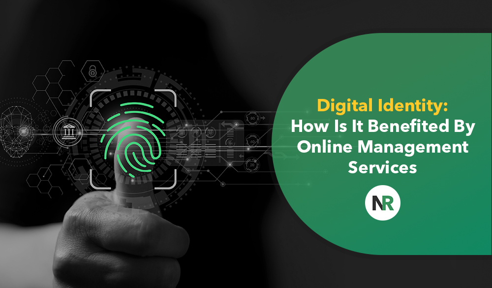 Digital identity can be beneficial through online management services.