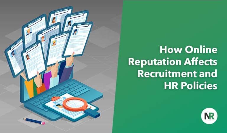 How Online Reputation Affects Recruitment and HR Policies