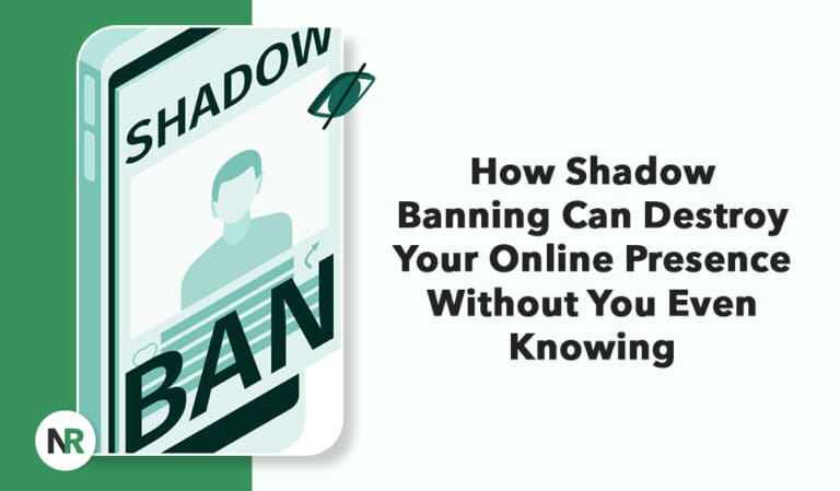 How Shadow Banning Can Destroy Your Online Presence Without You Even Knowing