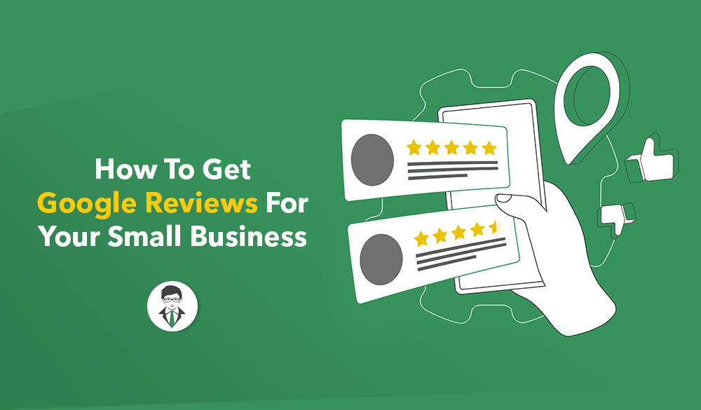 Learn valuable techniques to acquire google reviews for your growing small business.
