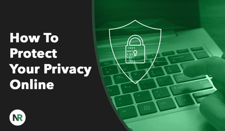 How To Protect Your Privacy Online in 2026