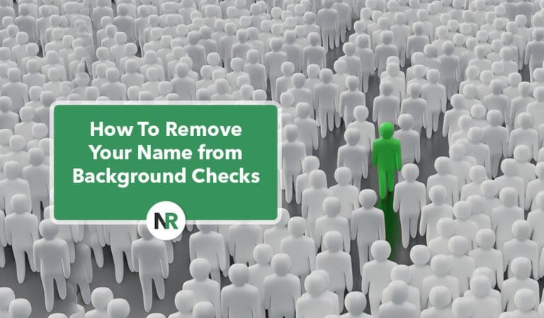 How to Remove Your Name From Background Check Sites