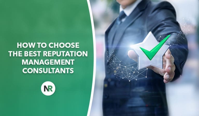 How to Choose the Best Reputation Management Consultants