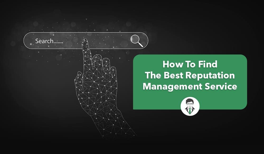 Discovering the top-rated reputation management service.