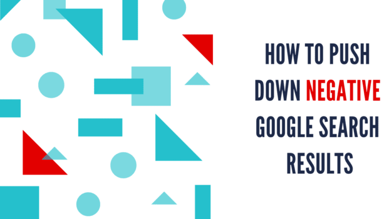 How To Push Down Negative Search Results On Google