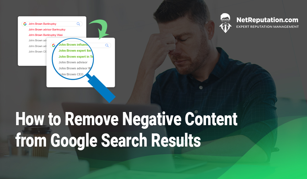 Remove Negative Content from Google Search Results