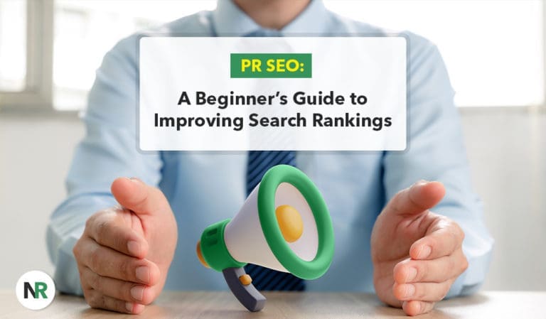 PR SEO: A Beginner’s Guide to Improving Search Rankings