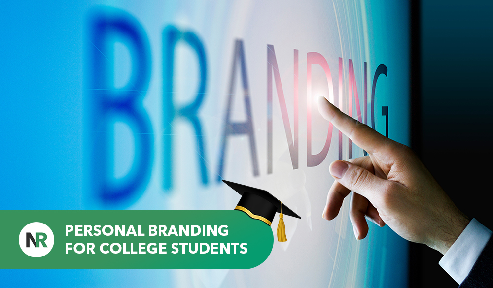 Enhance your personal brand as a college student.