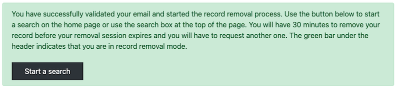 Screenshot of a web page notification confirming successful email validation and starting the record removal process, with a green bar and a "start a search" button.