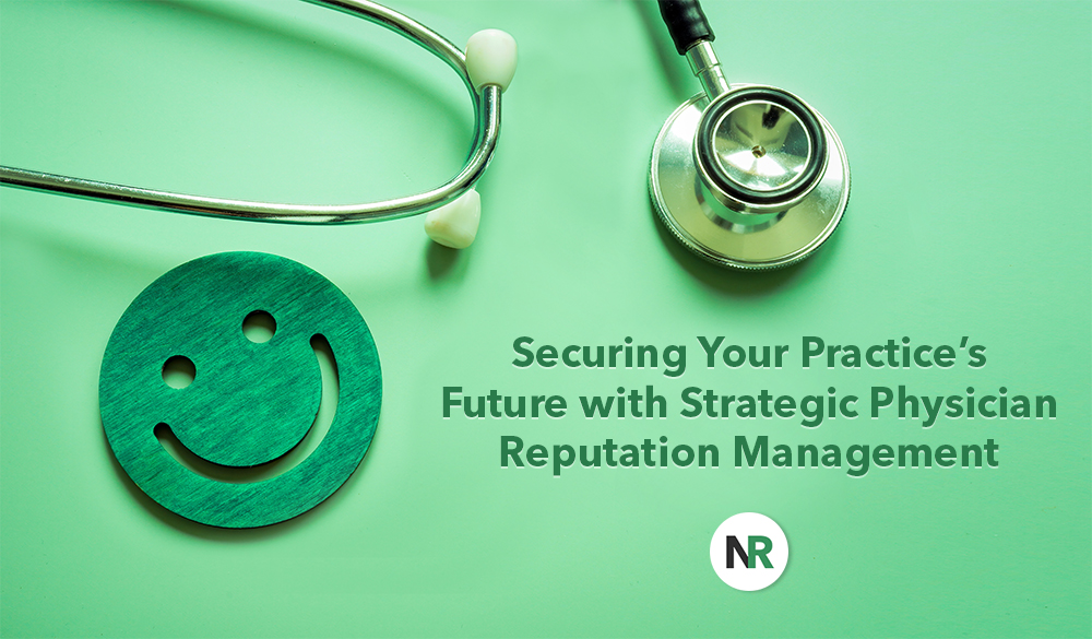 Smiling into a healthier future: enhance your medical practice through effective physician reputation management.