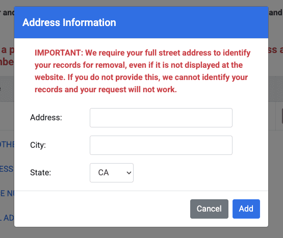 A pop-up form titled "Address Information" asks for address, city, and state (with CA selected). A red warning notes a full street address is needed for spydialer opt out or record removal. "Cancel" and "Add" buttons are at the bottom.