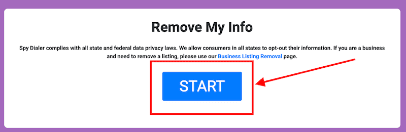 A webpage section with the heading "Remove My Info," a paragraph about data privacy laws, and a large blue "START" button outlined in red with a red arrow—perfect for those seeking Spydialer opt out.