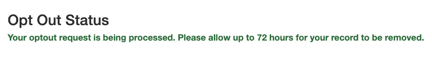 Notification screen indicating a FamilyTreeNow opt-out request is in the process of being removed, with a time frame of up to 72 hours for completion.