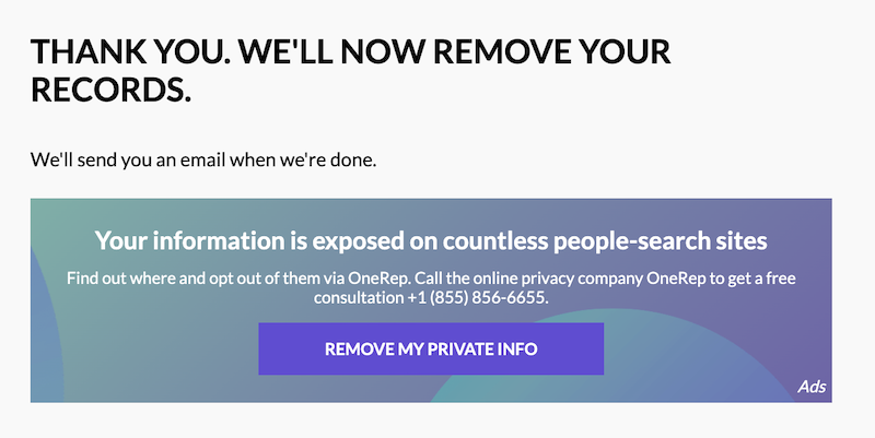 A webpage screenshot displaying a message "thank you. we'll now remove your records." and an ad promoting a privacy company that helps opt out from people-search sites, with a blue call-to-action button.