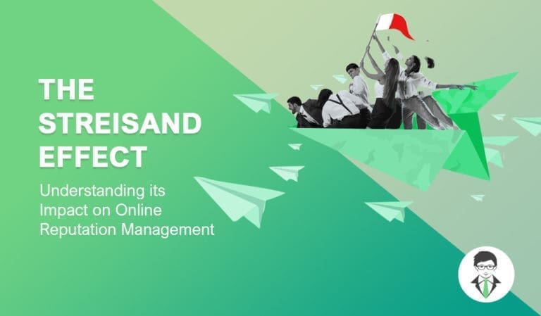The Streisand Effect: What It Is and How to Avoid It