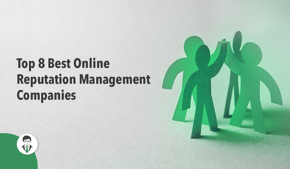 Top 8 online reputation management companies