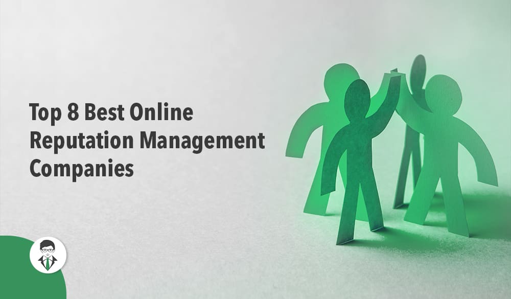 Top 8 online reputation management companies