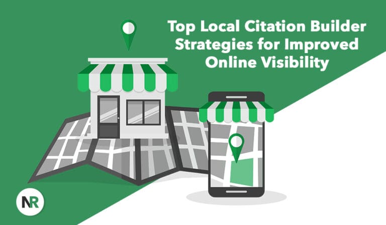 Top Local Citation Builder Strategies for Improved Online Visibility