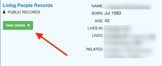 A screenshot showing a red arrow pointing towards a "view details" button, which is part of an interface for accessing living people records on FamilyTreeNow, including blurred-out details such as name, birth