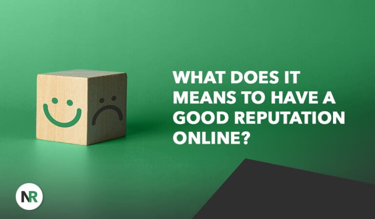 What Does It Means To Have a Good Reputation Online in 2026?