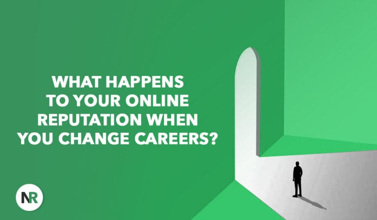 What Happens to Your Online Reputation When You Change Careers?