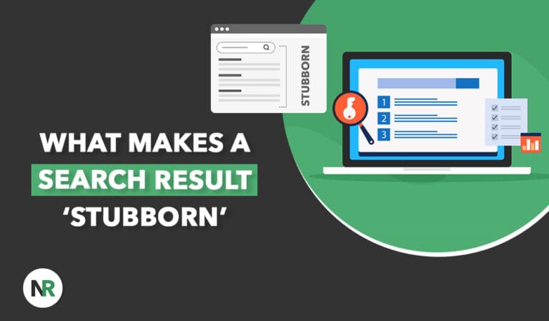 What Makes a Search Result ‘Stubborn’