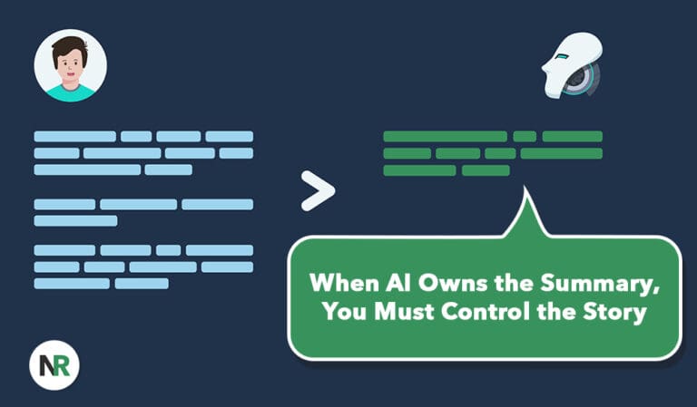 When AI Owns the Summary, You Must Control the Story