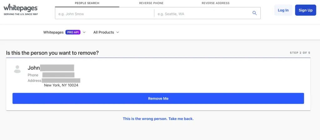 Whitepages webpage displaying a prompt that asks if you’re the person whose profile is about to be removed, along with a “Remove Me” button and an option to go back if it’s the wrong person. This step is part of how to remove your information from Whitepages, allowing users to confirm their identity before proceeding.
