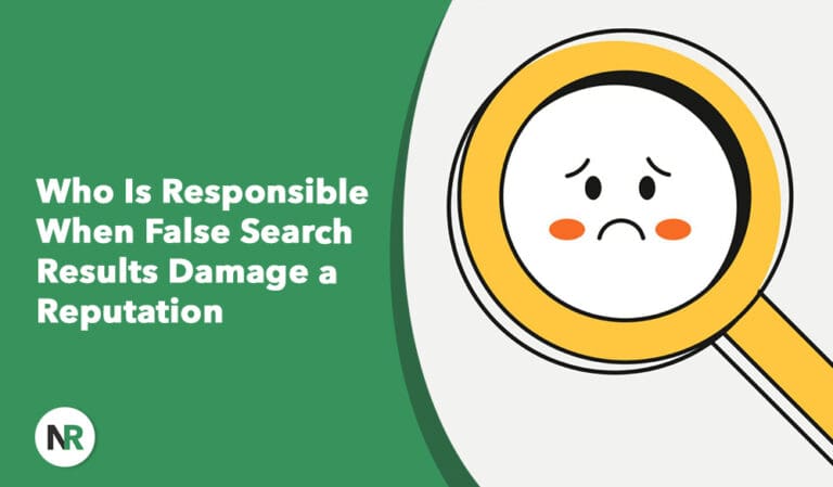 Who Is Responsible When False Search Results Damage a Reputation