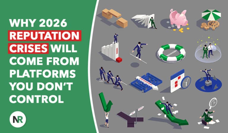 Why 2026 Reputation Crises Will Come From Platforms You Don’t Control