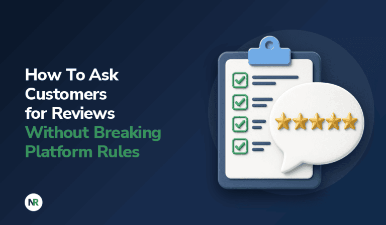 How To Ask Customers for Reviews Without Breaking Platform Rules