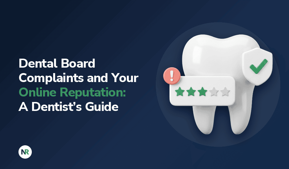 Title card reading “Dental Board Complaints and Your Online Reputation: A Dentist’s Guide,” featuring a 3D graphic of a tooth with a partial rating of three green stars, a red exclamation point icon, and a green checkmark shield.
