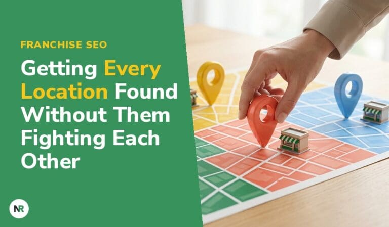 Franchise SEO: Getting Every Location Found Without Them Fighting Each Other
