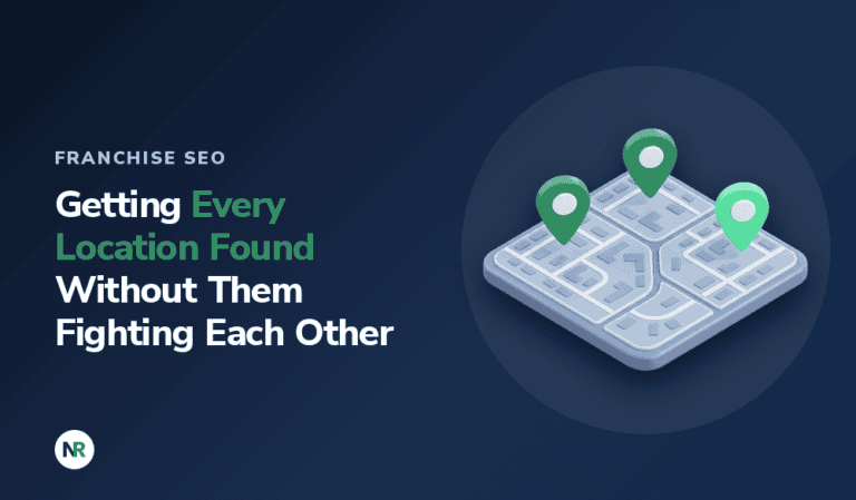 Franchise SEO: Getting Every Location Found Without Them Fighting Each Other