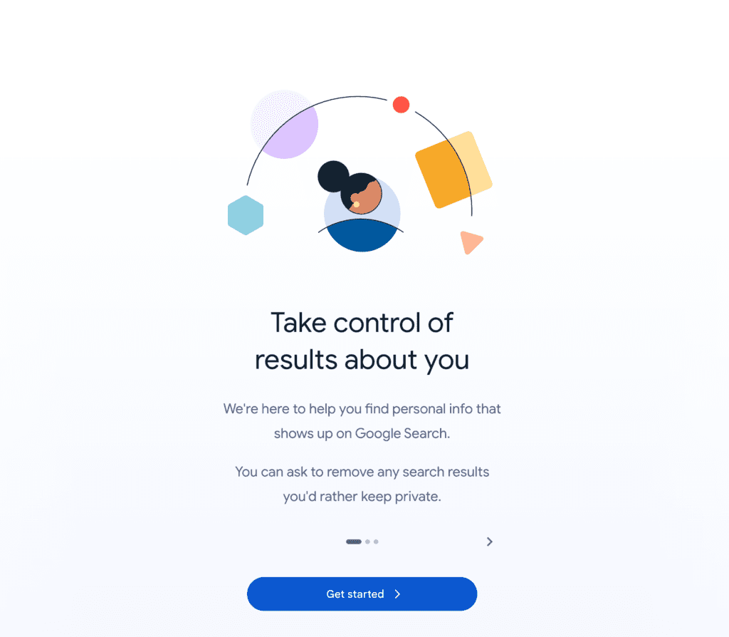 A stylized illustration above text reads: “Take control of results about you.” Below, it explains how to manage personal info on Google Search, with a blue “Get started” button at the bottom.