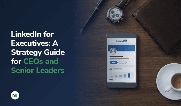 LinkedIn for Executives: A Strategy Guide for CEOs and Senior Leaders