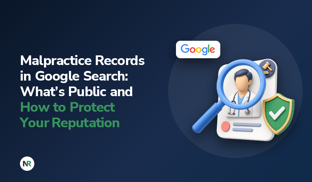 Text reads: “Malpractice Records in Google Search: What’s Public and How to Protect Your Reputation.” Beside the text is an illustration of a magnifying glass over a doctor’s profile card with a Google logo, a gavel, and a shield icon.