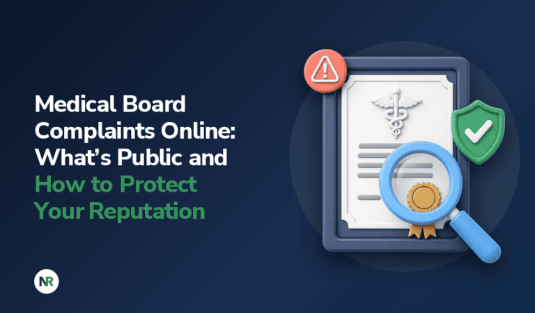 Medical Board Complaints Online: What’s Public and How to Protect Your Reputation