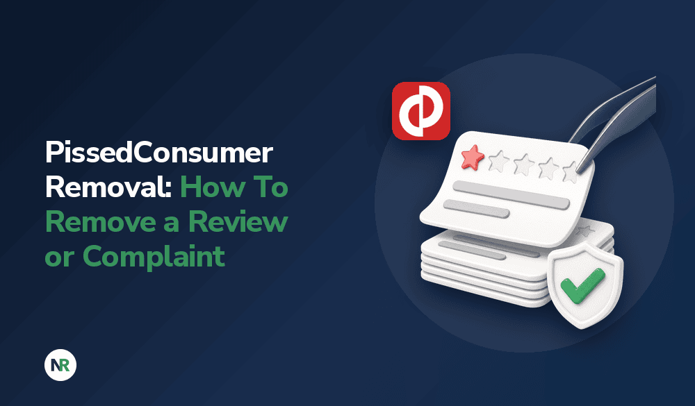 Text reading “PissedConsumer Removal: How To Remove a Review or Complaint,” with an icon of a hand using tweezers to pick a one-star rating off a stack of review forms with a green checkmark shield icon.