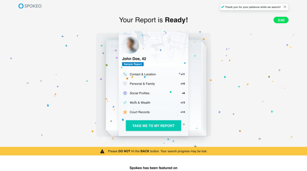 A Spokeo report completion screen with confetti. The report summary lists "Contact & Location," "Personal & Family," "Social Profiles," and more. A button says "TAKE ME TO MY REPORT," perfect if you decide not to cancel Spokeo just yet.